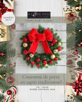 2) Cours de Noël "Couronne de porte en sapin traditionnelle" / 22 novembre 2025 / 11h